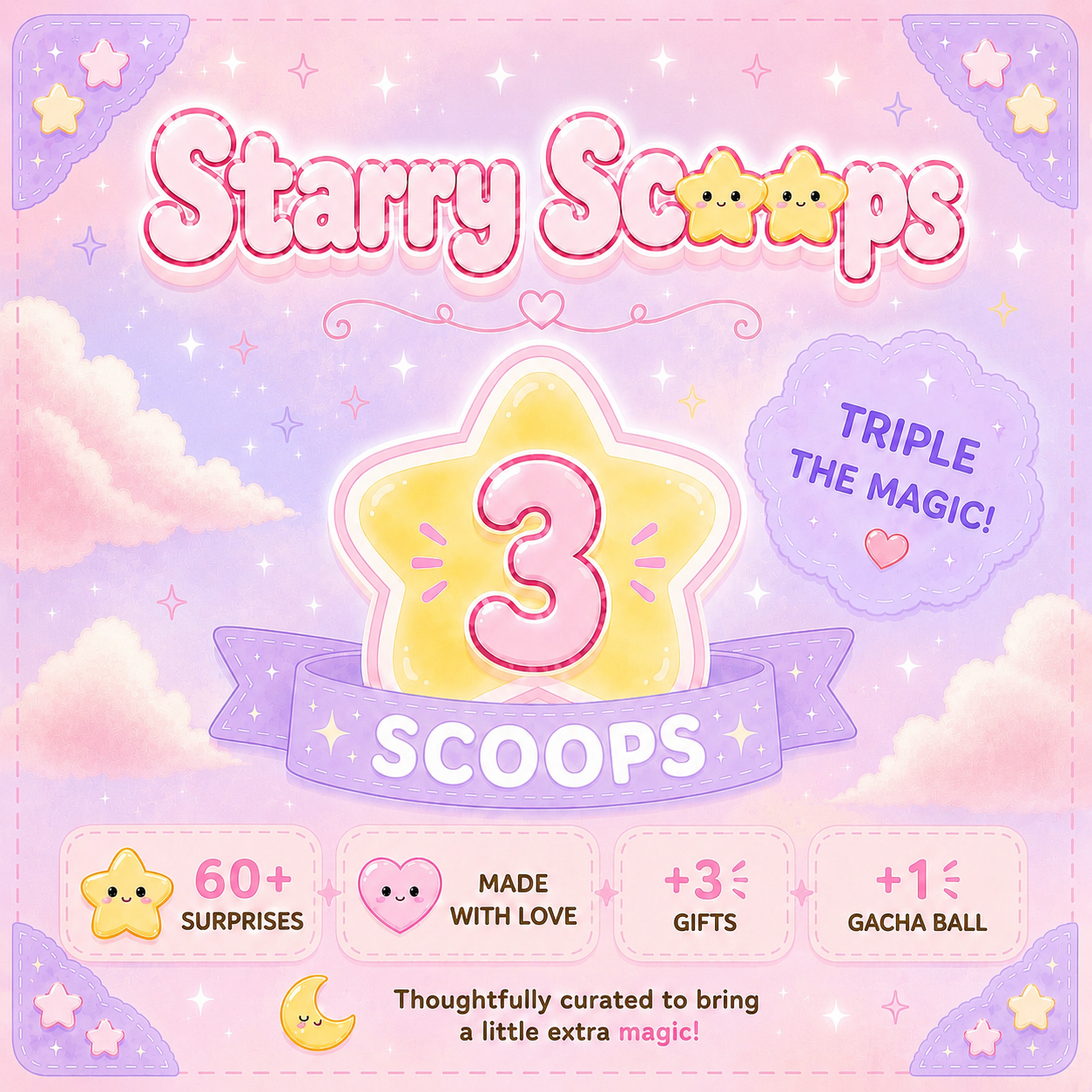 3 Scoops+3 Gifts+1 Gacha